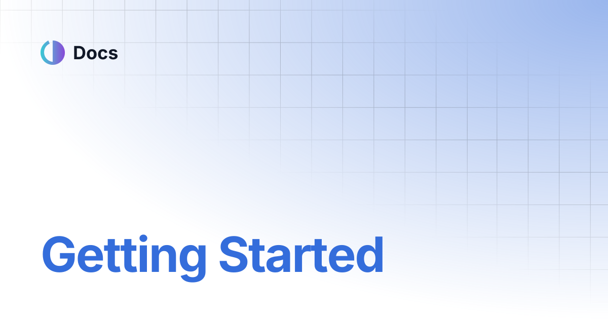 Getting Started | Docs